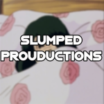 Slumped Productions
