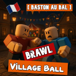 Brawl Village Ball [ Baston au Bal ]