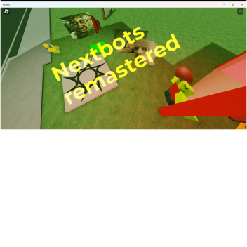 nextbots remastered