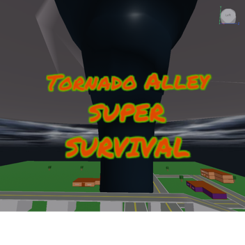 Tornado Alley Super Survival