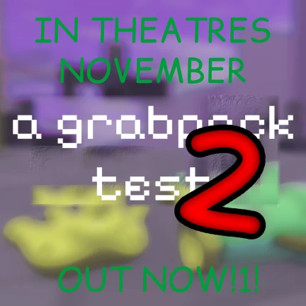Grabpack Test V2 OUT NOW