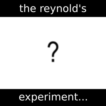 The Reynold's Experiment