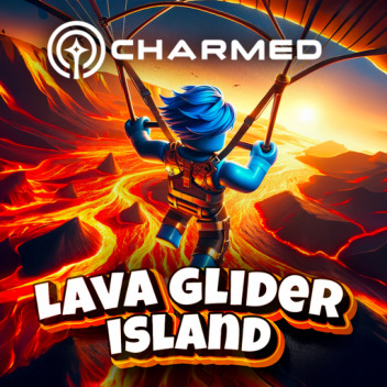 Charmed Lava Glider Island