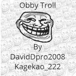 Obby Troll lol
