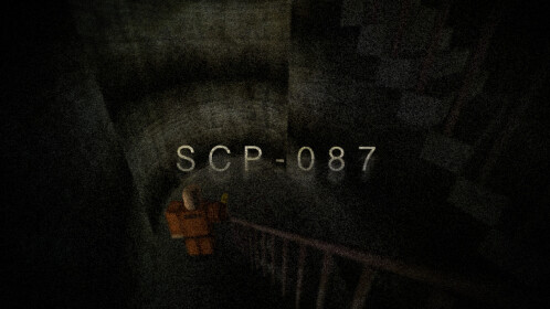 SCP-087 [UNFINISHED]