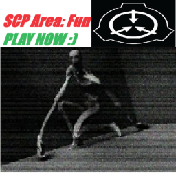Scp Area: Fun [UPDATE]