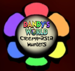 Dandy’s World Creepypasta Hunters