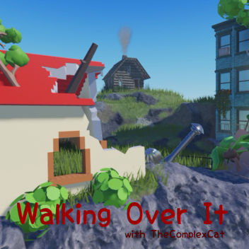 Walking Over It