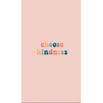 Choose kindness!
