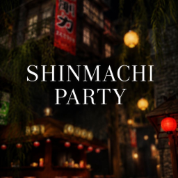 SHINMACHI PARTY