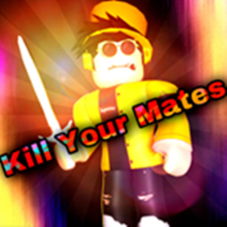 Kill Your Mates (BETA)