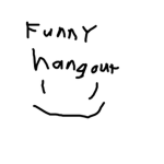 Funny Hangout