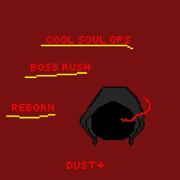 [DUST+] cool soul ops boss rush reborn