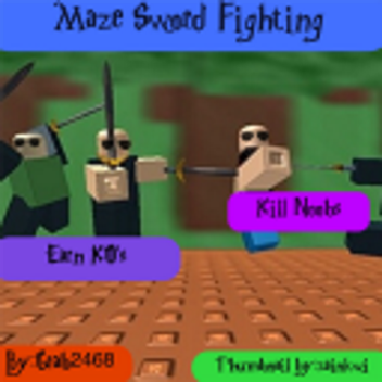 Maze Sword Fighting