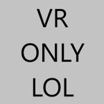 VR Only Hangout