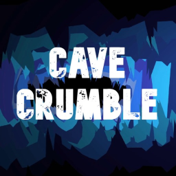 Cave Crumble!!![Alpha]