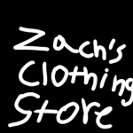 Zach’s clothing store