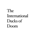 The International Ducks Of Doom