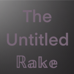 The Untitled Rake