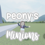 Peony’s Minions