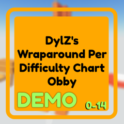 DylZ's Wraparound Per Difficulty Chart Obby [DEMO]