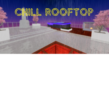 Chill Rooftop