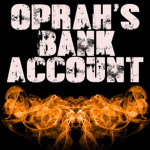 Oprah's Bank Account