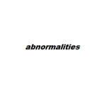 Abnormalities'