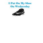 I Put On My Shoe