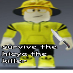 survive the hicya the killer