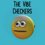 The Vibe Checkers.