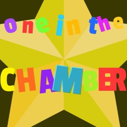 One in the chamber (NOT RR)