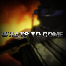 Whats To Come (BETA 1.03)
