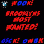 Brooklyns Most Wanted [BMW]