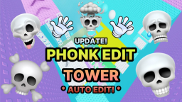 [🎵 AKTUALIZACJA] Phonk Edit Tower