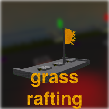 grass rafting