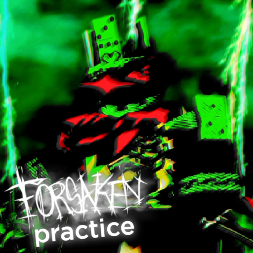 [ UPDATE ] Forsaken Practice