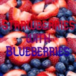 Strawberries with Blueberries