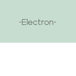 －Ｅｌｅｃｔｒｏｎ－