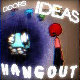 Doors Ideas Hangout (ABANDONED)