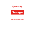 Specialty Savage