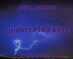 ·underrated kids·