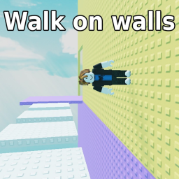 Slap Troll Tower but you can walk on walls