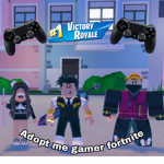 Adopt me gamer fortnite