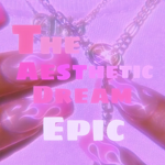 The Dream Epic