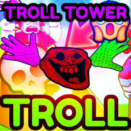 😡 Troll Tower of Rage 😡