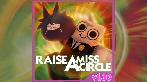 Raise a Miss Circle [v1.30]