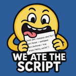 We Ate The Script