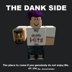 The Dank Side