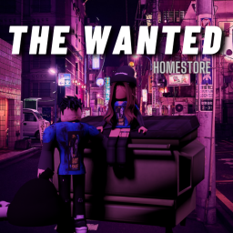 The Wanted [HomeStore]